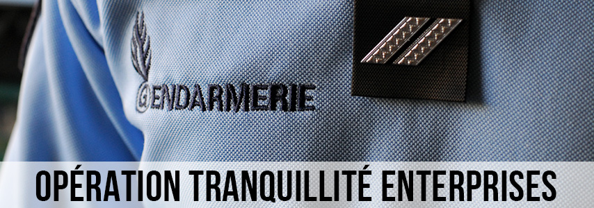 Opération Tranquillité Entreprises - Gendarmerie du Var