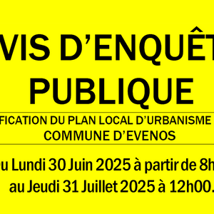 AVIS D'ENQUÊTE PUBLIQUE SUR LE PLU D'EVENOS