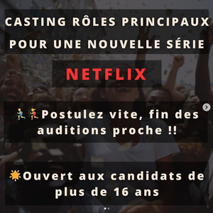 Participez au casting d'une série Netflix à Marseille !
